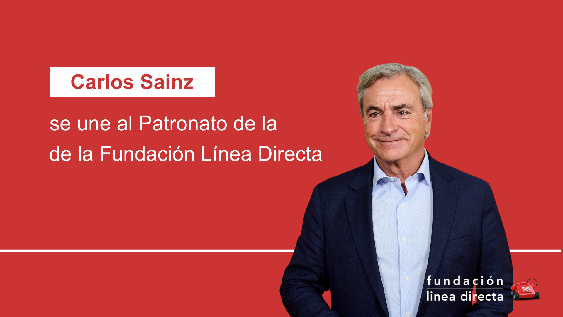 Carlos Sainz, nuevo patrono de la Fundación Línea Directa